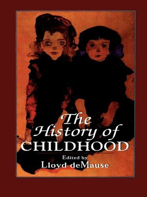 cover image of The History of Childhood